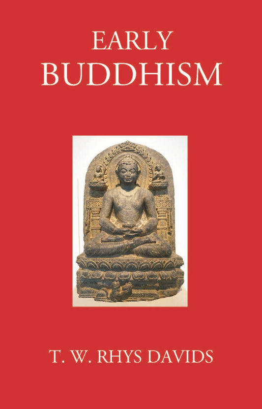 EARLY BUDDHISM - Gyan Books