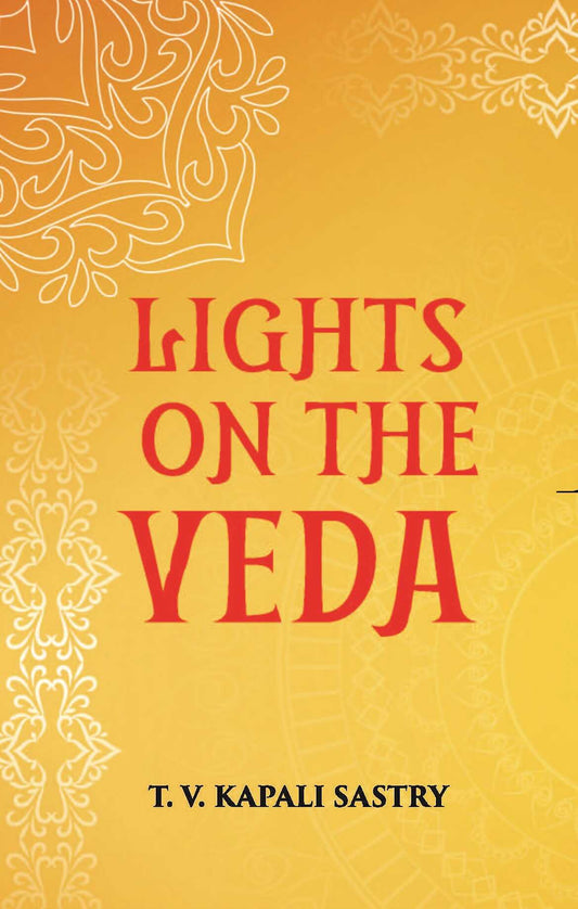 LIGHTS ON THE VEDA - Gyan Books