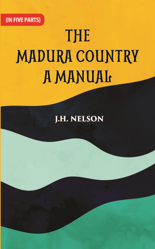 The Madura Country A Manual Part -3 - Gyan Books 