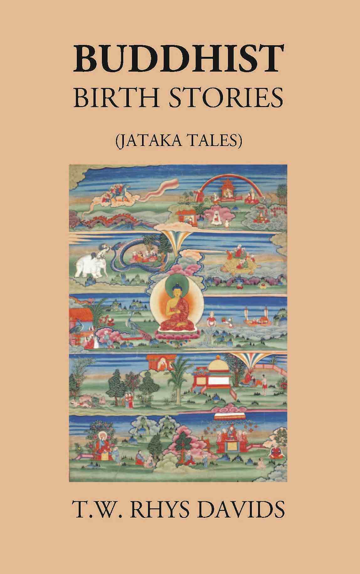 BUDDHIST BIRTH STORIES (JATAKA TALES) - Gyan Books 
