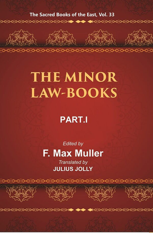 The Sacred Books of the East (THE MINOR LAW-BOOKS, PART-I: NARADA. BRIHASPATI) 33rd - Gyan Books 