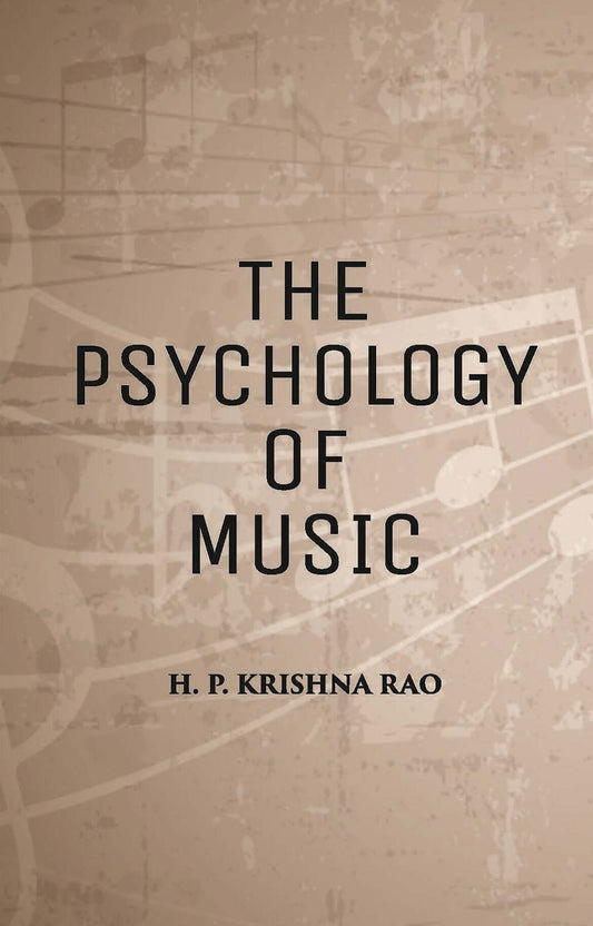 THE PSYCHOLOGY OF MUSIC - Gyan Books