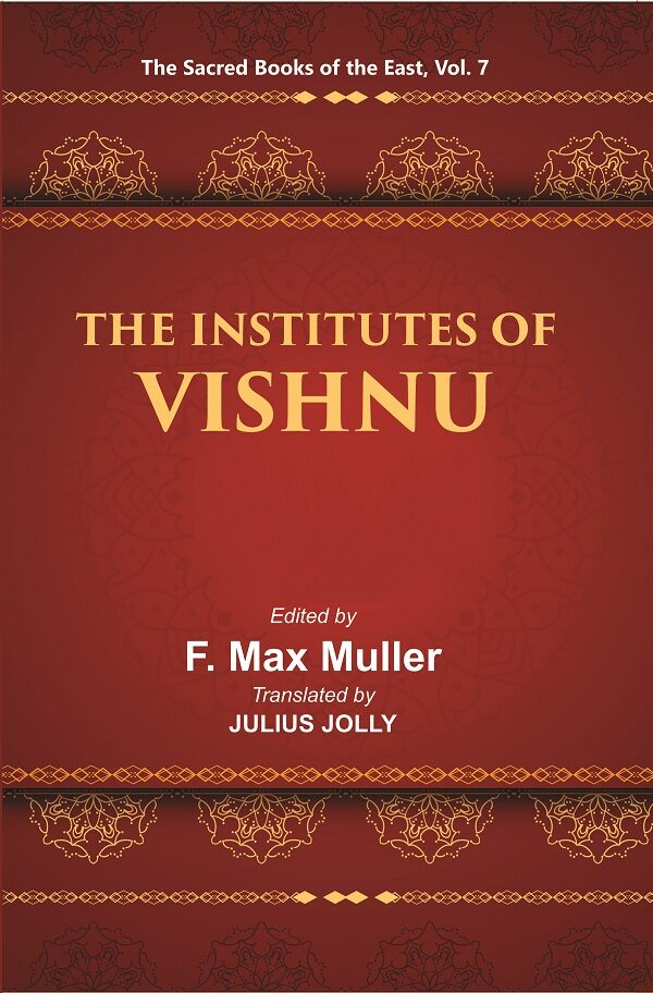 The Sacred Books of the East (THE INSTITUTES OF VISHNU) 7th - Gyan Books 
