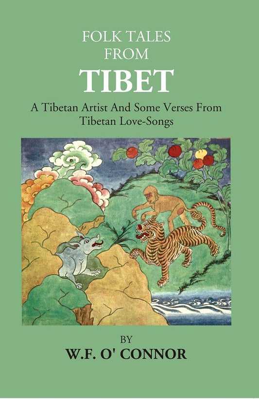 Folk Tales From Tibet: A Tibetan Artist And Some Verses From Tibetan Love-Songs - Gyan Books 