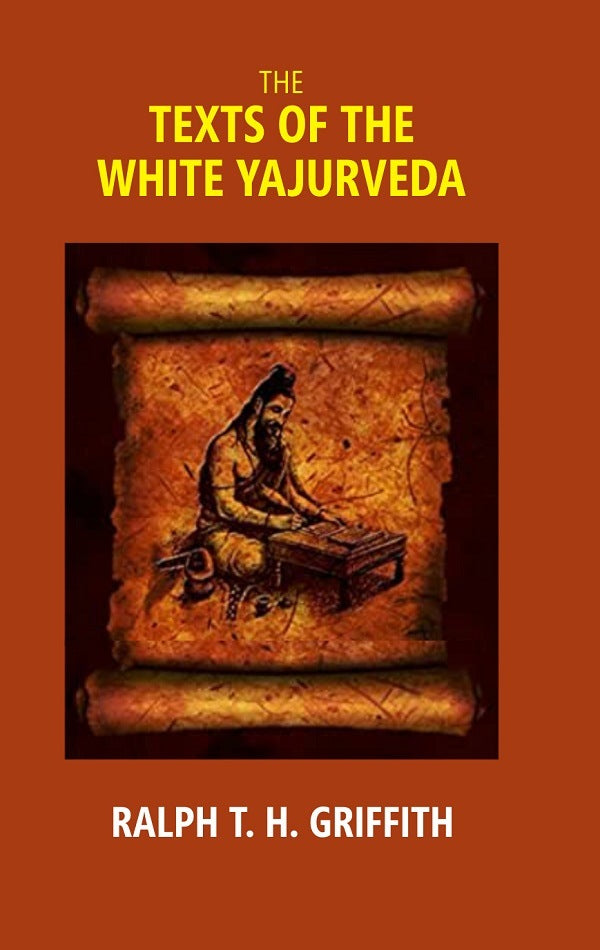 The Texts of the White Yajurveda - Gyan Books 