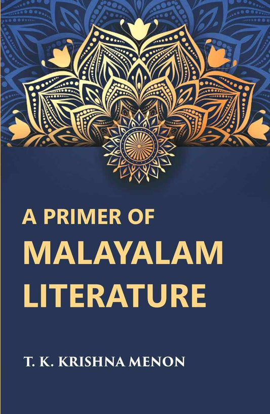 A Primer Of Malayalam Literature - Gyan Books 