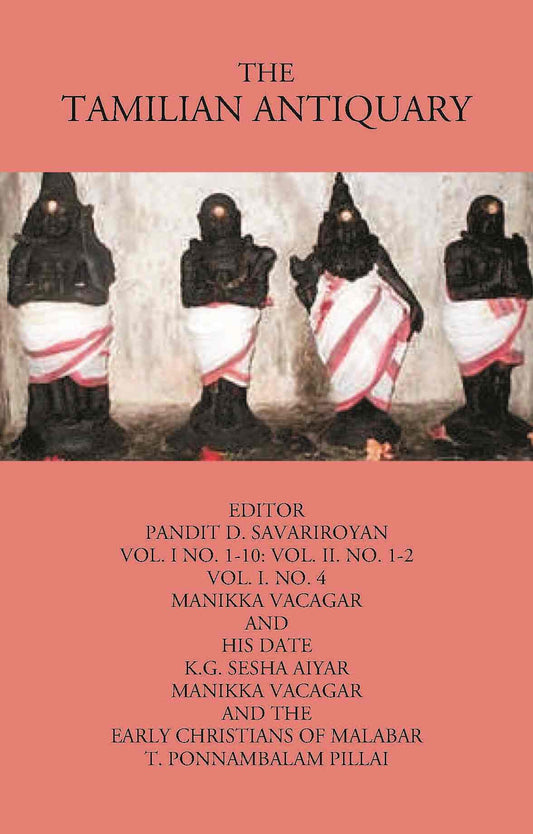 The Tamilian Antiquary Manikka Vacagar And His Date Vol. I. No. 4 - Gyan Books 