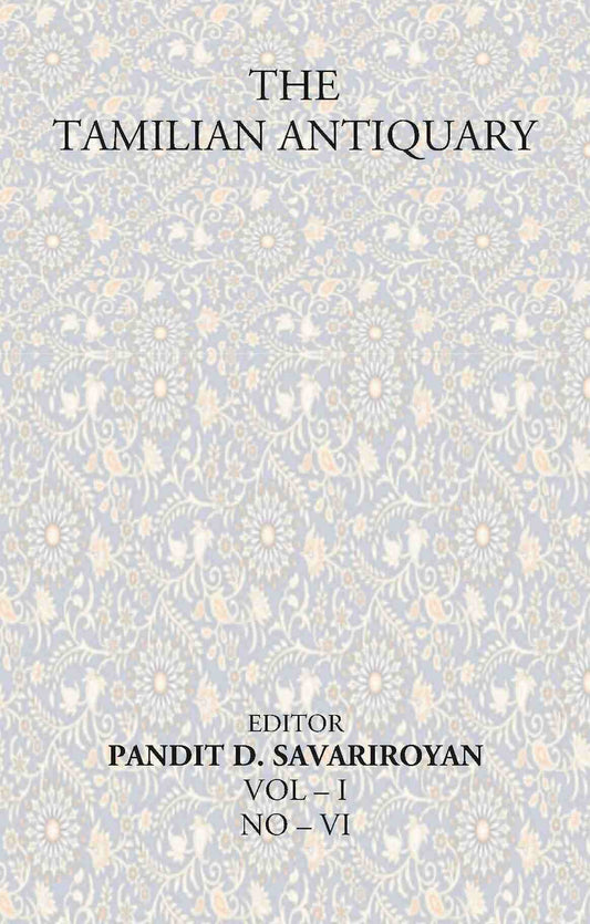 The Tamilian Antiquary Vol – I NO – VI - Gyan Books 