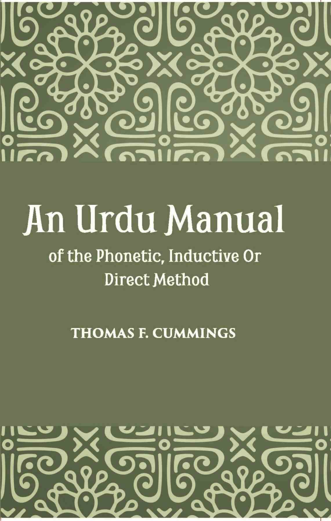 An Urdu Manual Of The Phonetic, Inductive Or Direct Method Based On The Gospel Of John - Gyan Books 