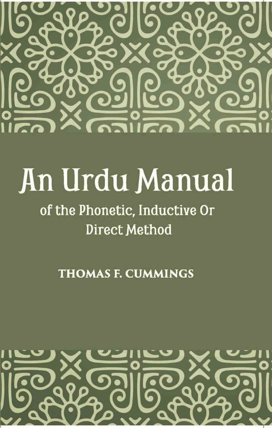 An Urdu Manual Of The Phonetic, Inductive Or Direct Method Based On The Gospel Of John - Gyan Books 