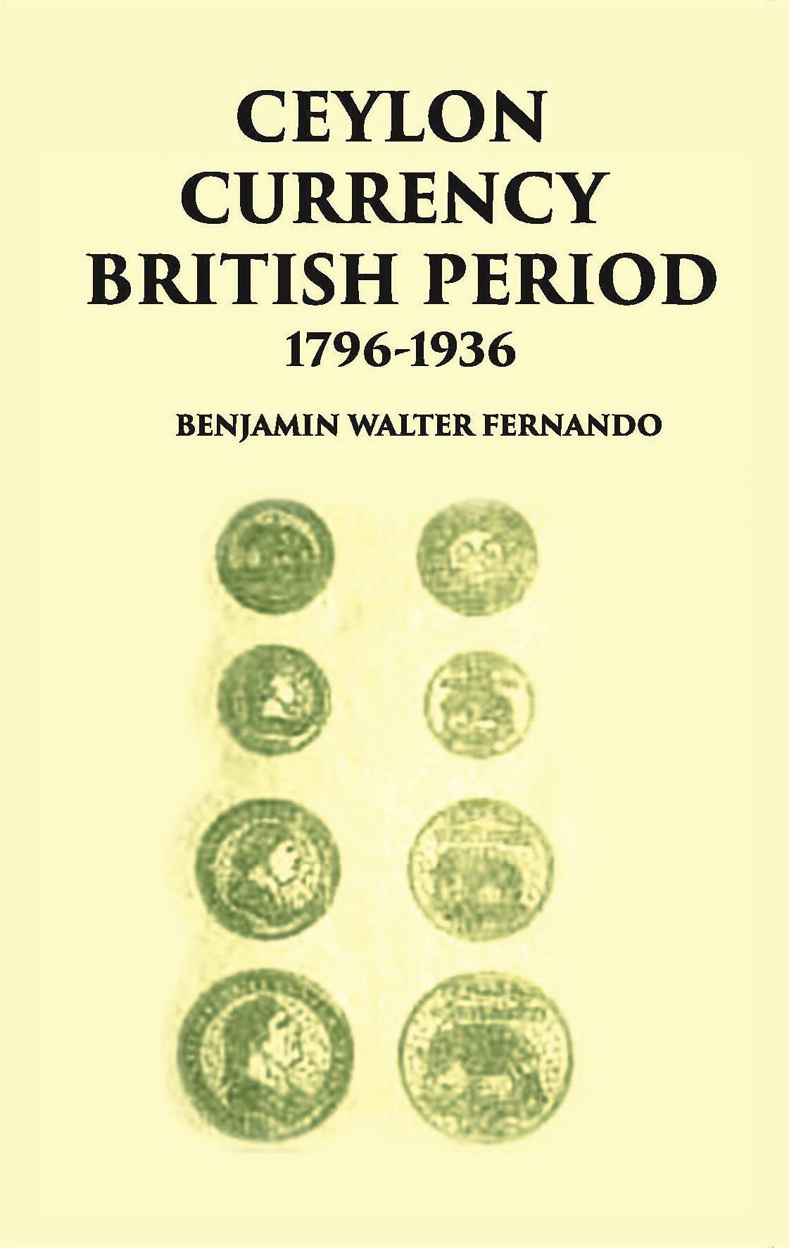 Ceylon Currency British Period 1796-1936 - Gyan Books 