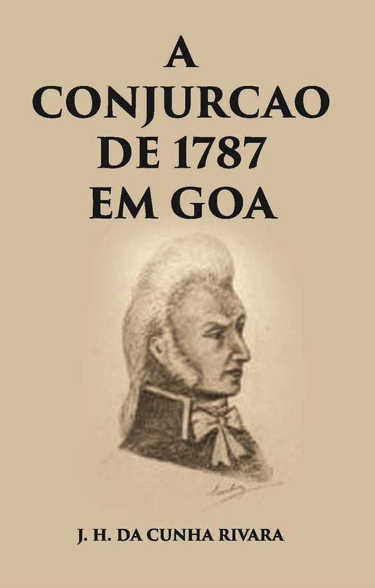 A Conjuracao De 1787 Em Goa - Gyan Books 