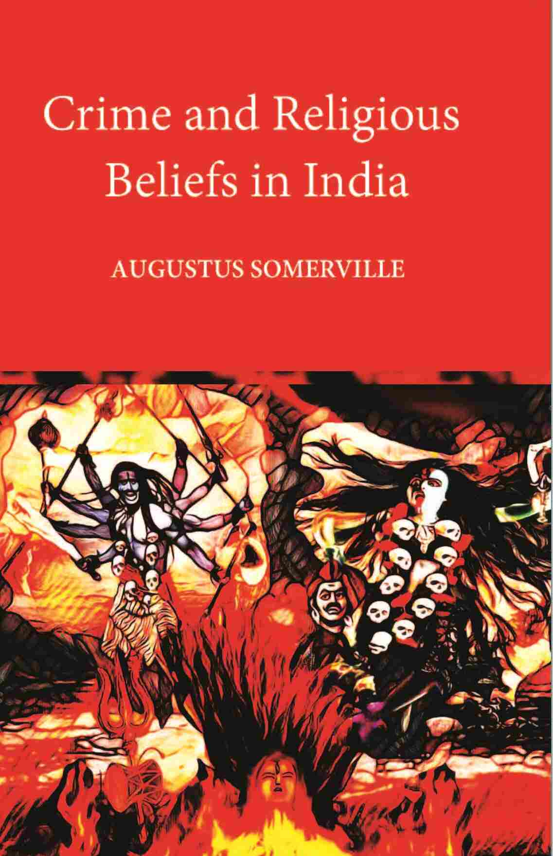 Crime And Religious Beliefs In India - Gyan Books 