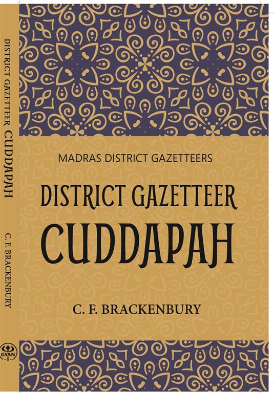 Madras District Gazetteers District Gazetteer Cuddapah 6th - Gyan Books 