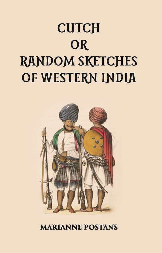 Cutch Or Random Sketches - Gyan Books 