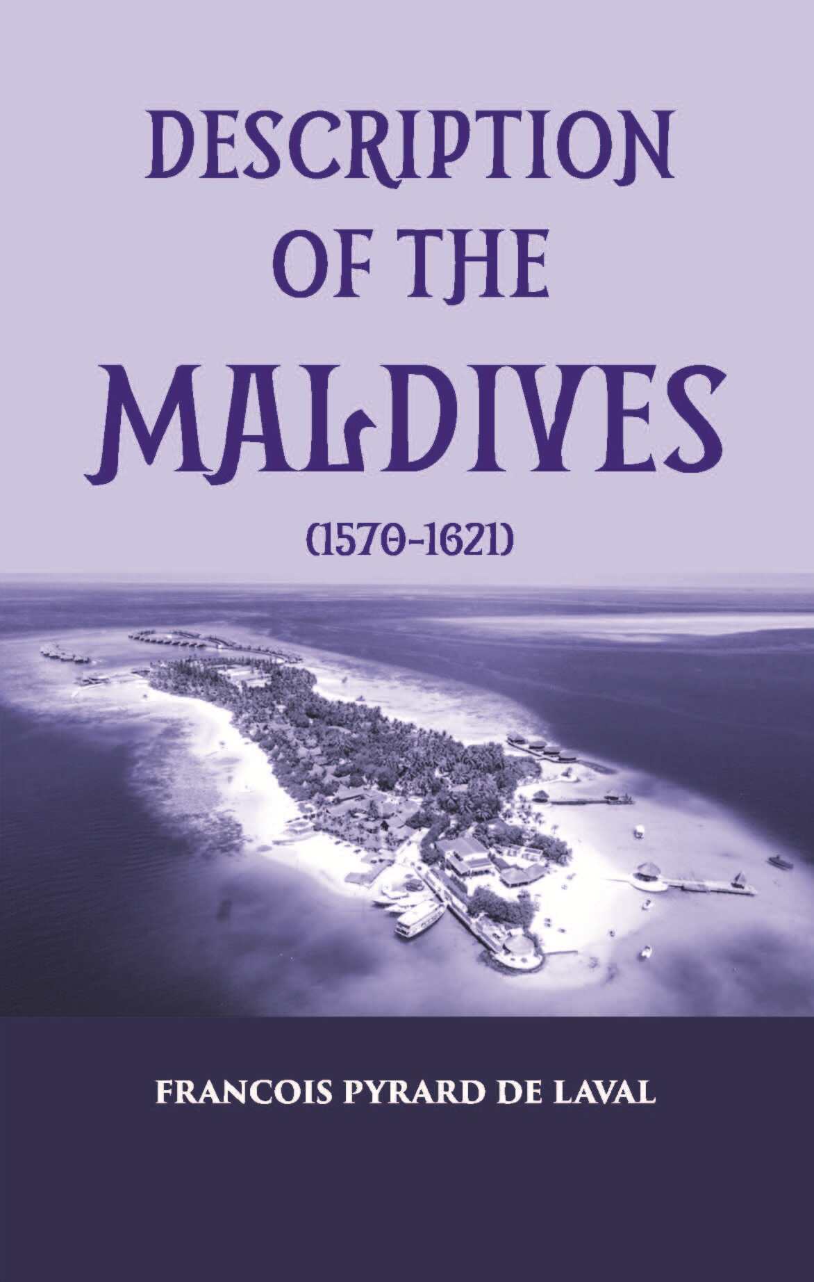 Description Of The Maldives - Gyan Books 