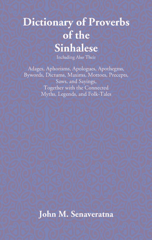 Dictionary Of Proverbs Of The Sinhalese - Gyan Books 
