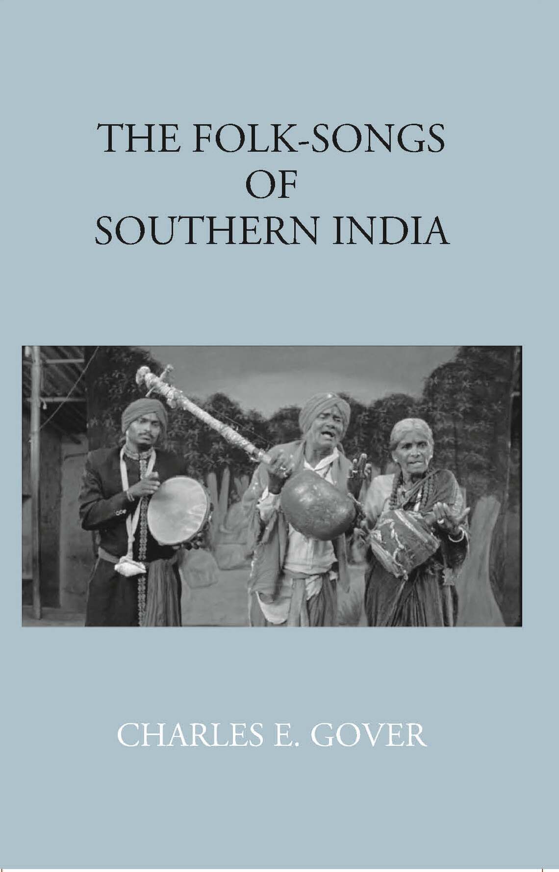 The Folk-Songs Of Southern India - Gyan Books 
