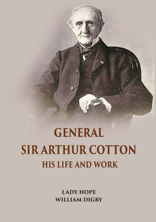 General Sir Arthur Cotton His Life And Work - Gyan Books 