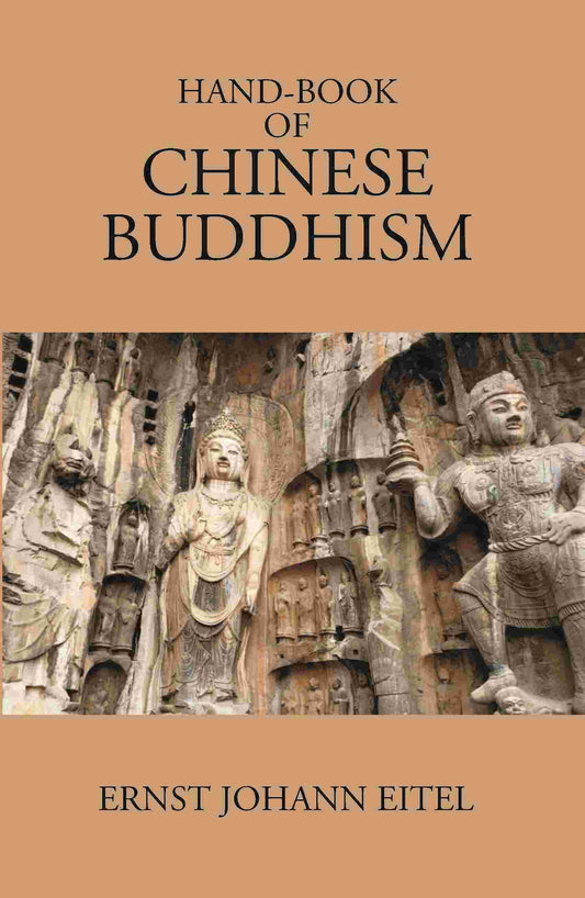 Hand-Book Of Chinese Buddhism: Being A Sanskrit-Chinese Dictionary With Vocabularies Of Buddhist Terms - Gyan Books 