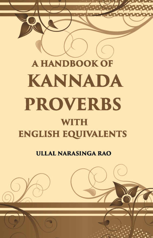 A Handbook Of Kannada Proverbs With English Equivalents - Gyan Books 
