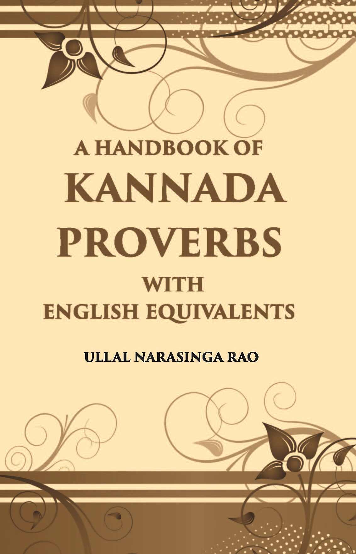 A Handbook Of Kannada Proverbs With English Equivalents - Gyan Books 