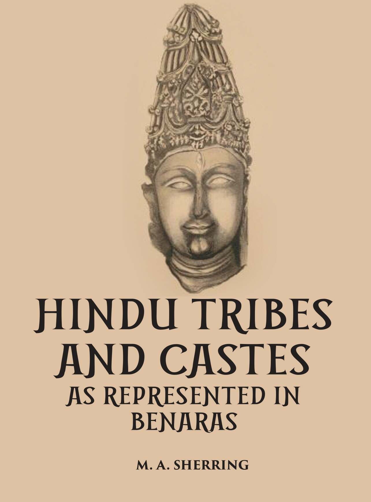 Hindu Tribes And Castes As Represented In Benaras - Gyan Books