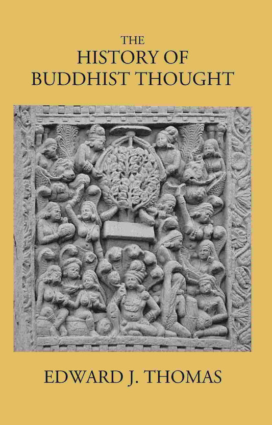 The History Of Buddhist Thought - Gyan Books 