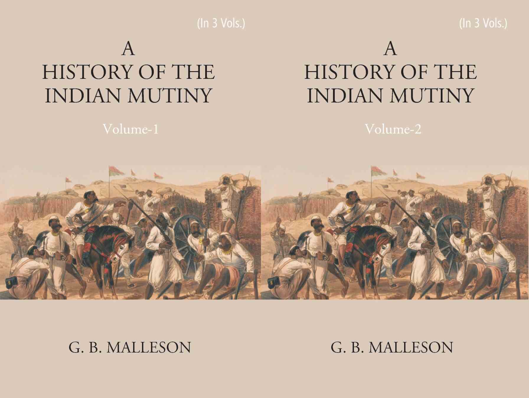 History of The Indian Mutiny, 1857-1858 3 Vols. Set - Gyan Books 