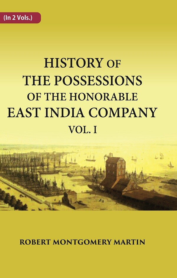 History of the Possessions of the Honorable East India Company 1st - Gyan Books 