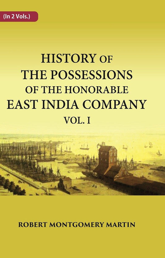 History of the Possessions of the Honorable East India Company 1st - Gyan Books 