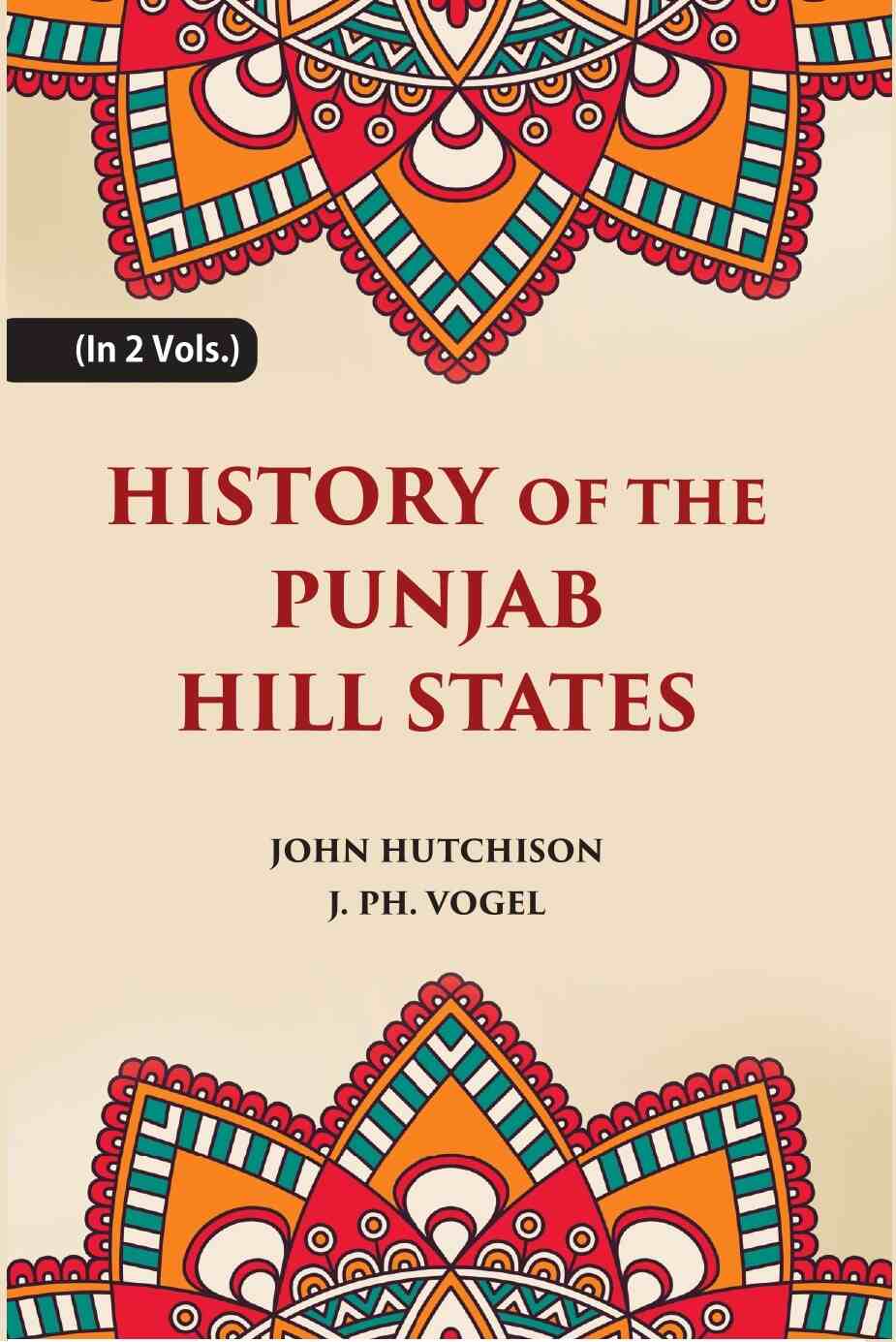 History of The Panjab Hill States 2 Vols. Set - Gyan Books 