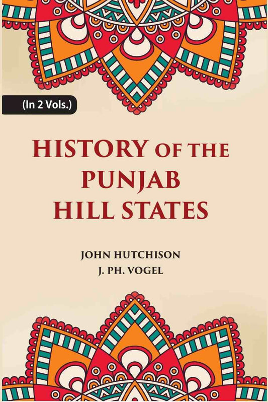 History of The Panjab Hill States 2 Vols. Set - Gyan Books 