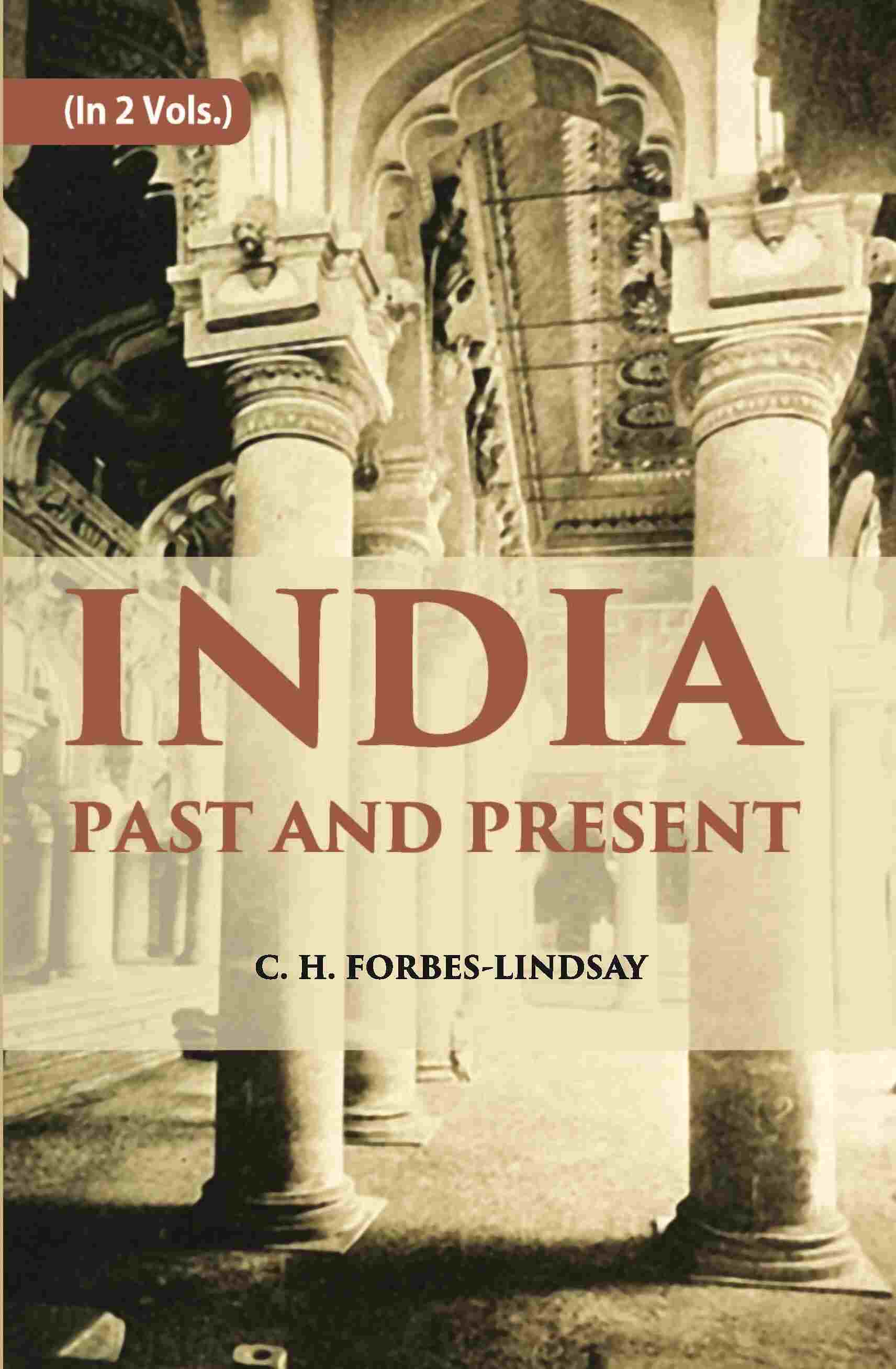 India Past And Present 2 Vols. Set - Gyan Books 