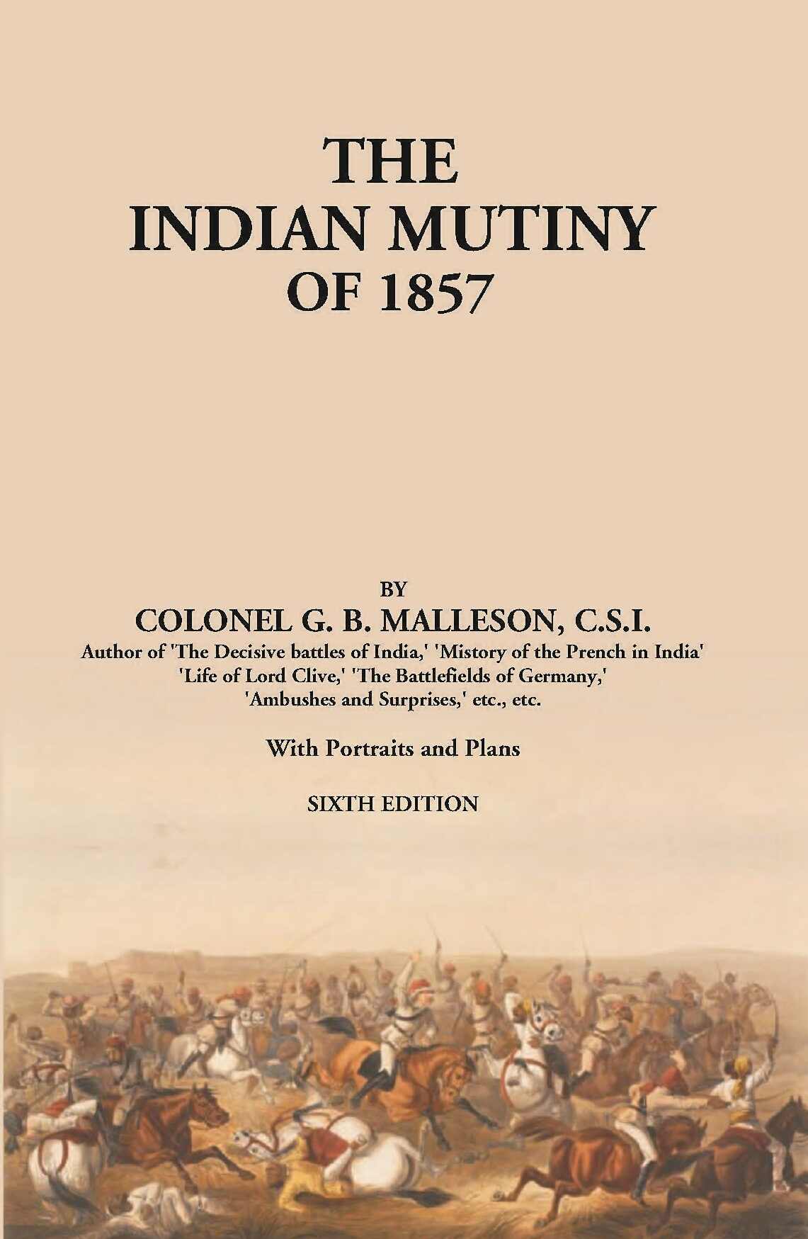 The Indian Mutiny Of 1857 - Gyan Books 
