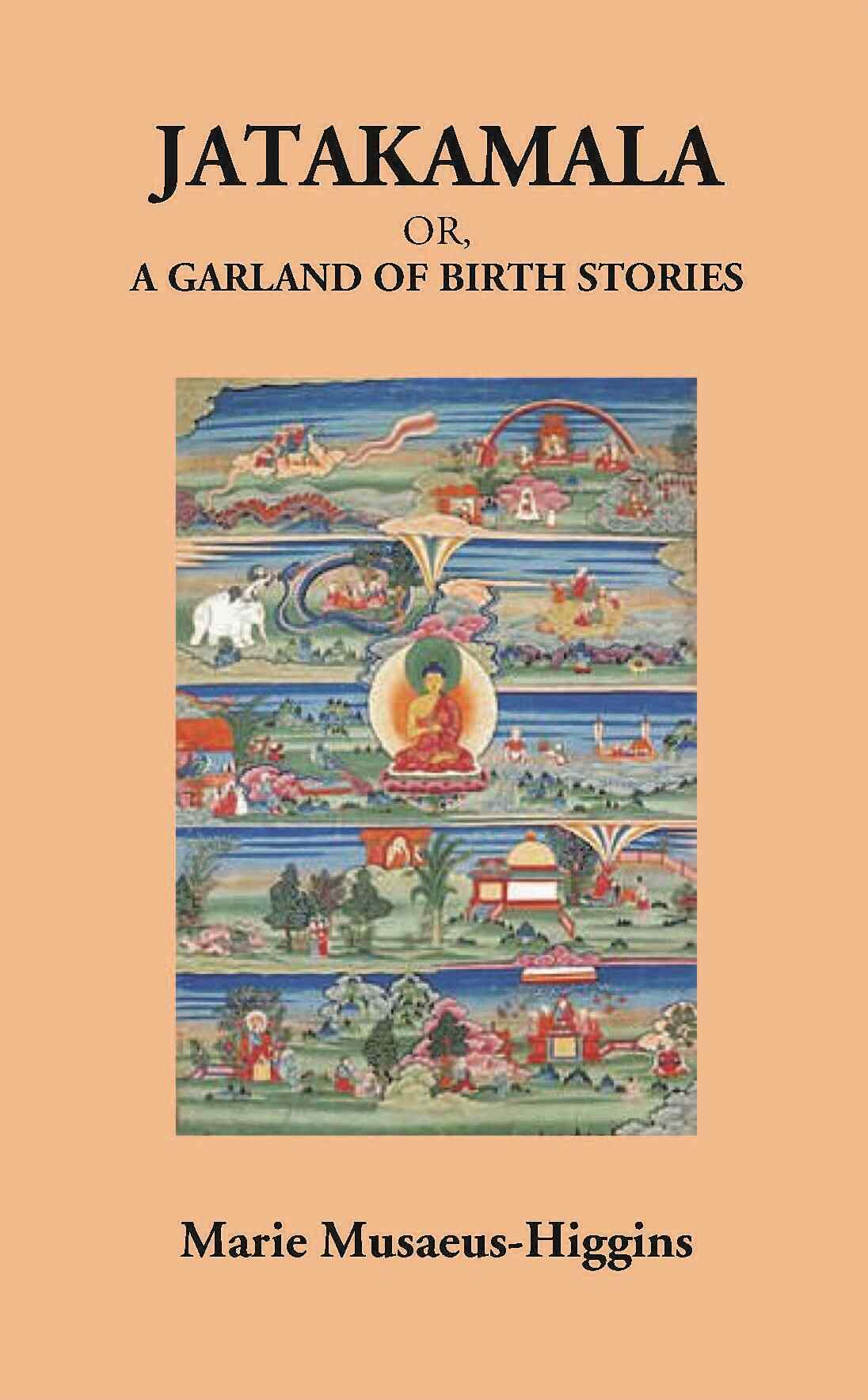 Jatakamala Or, A Garland Of Birth Stories - Gyan Books 
