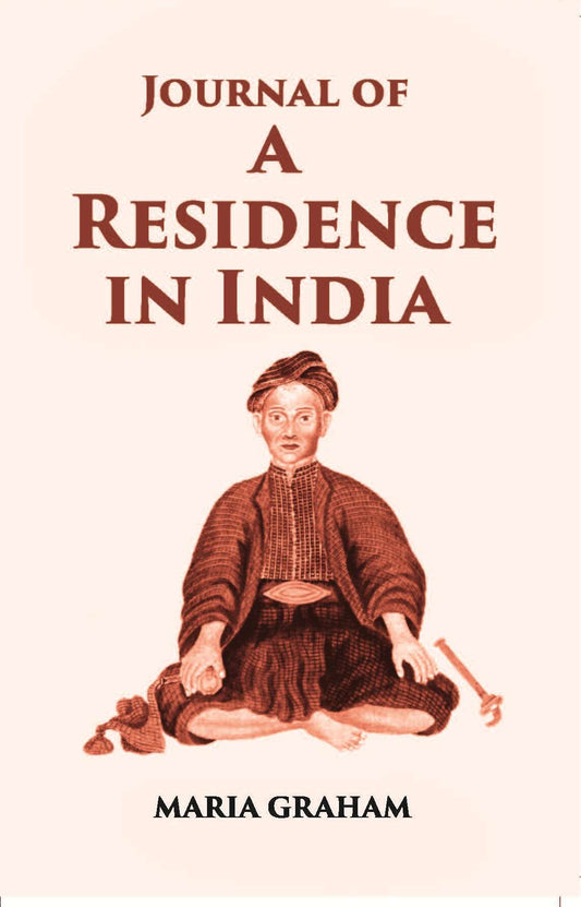 Journal Of A Residence In India - Gyan Books 