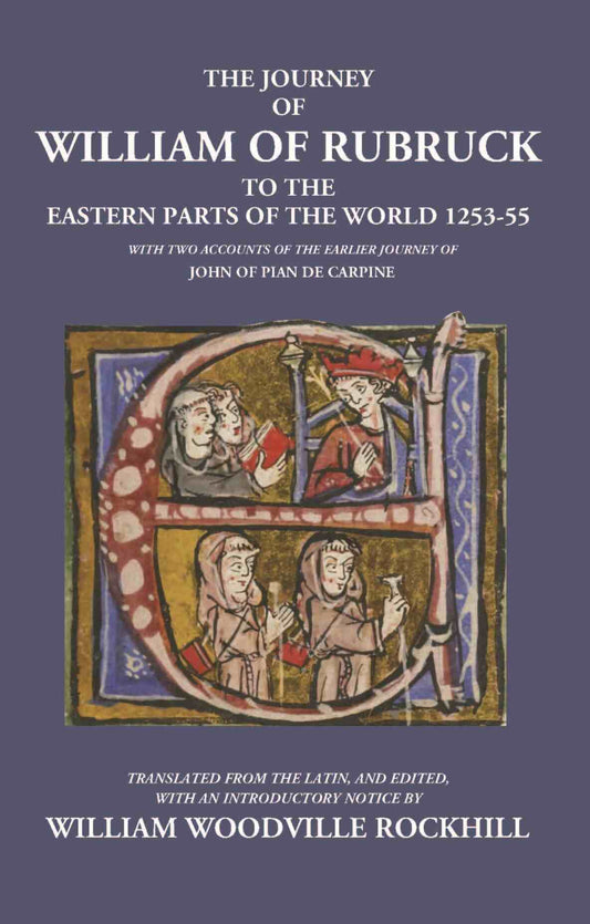 The Journey Of William Of Rubruck To The Eastern Parts Of The World 1253-55 - Gyan Books 