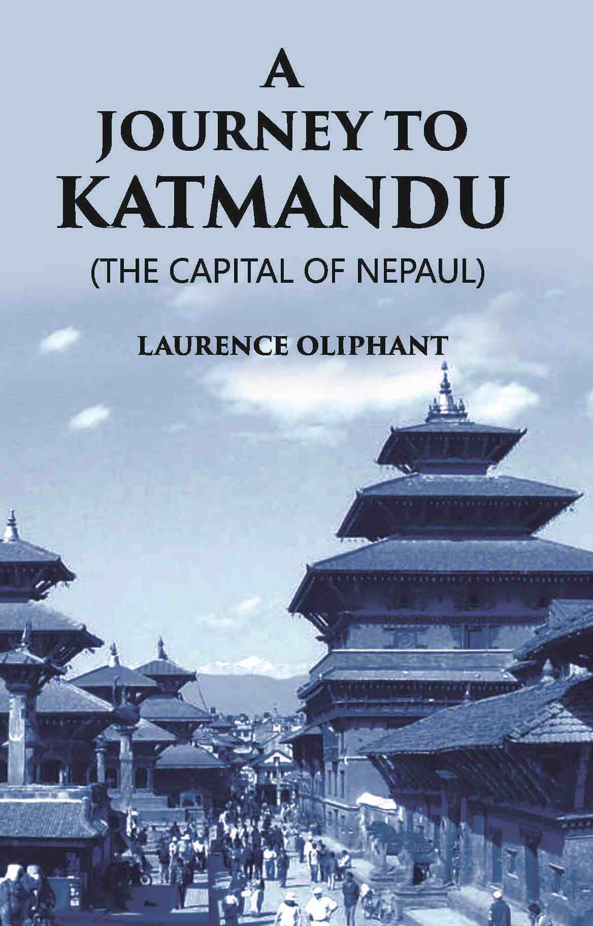 A Journey To Katmandu (The Capital Of Nepaul) - Gyan Books 