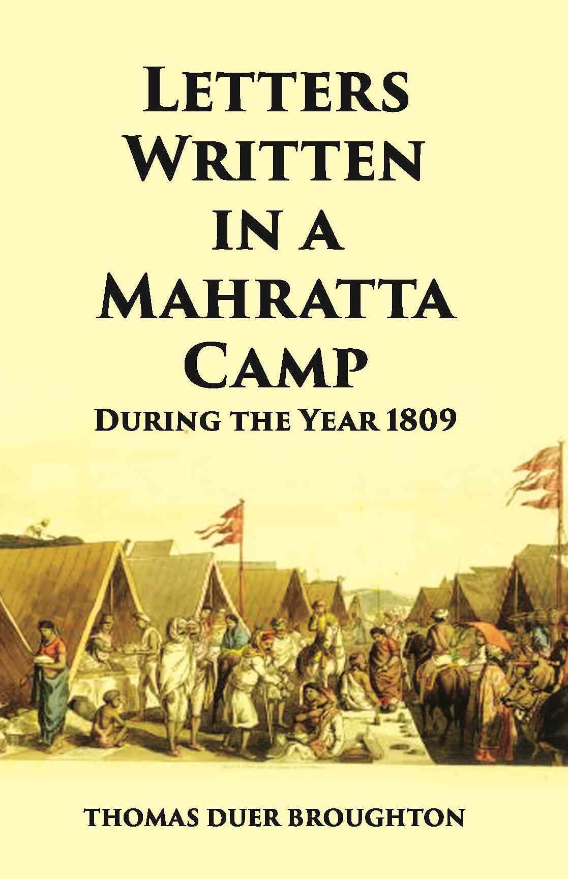 Letters Written In A Mahratta Camp During The Year 1809 - Gyan Books 