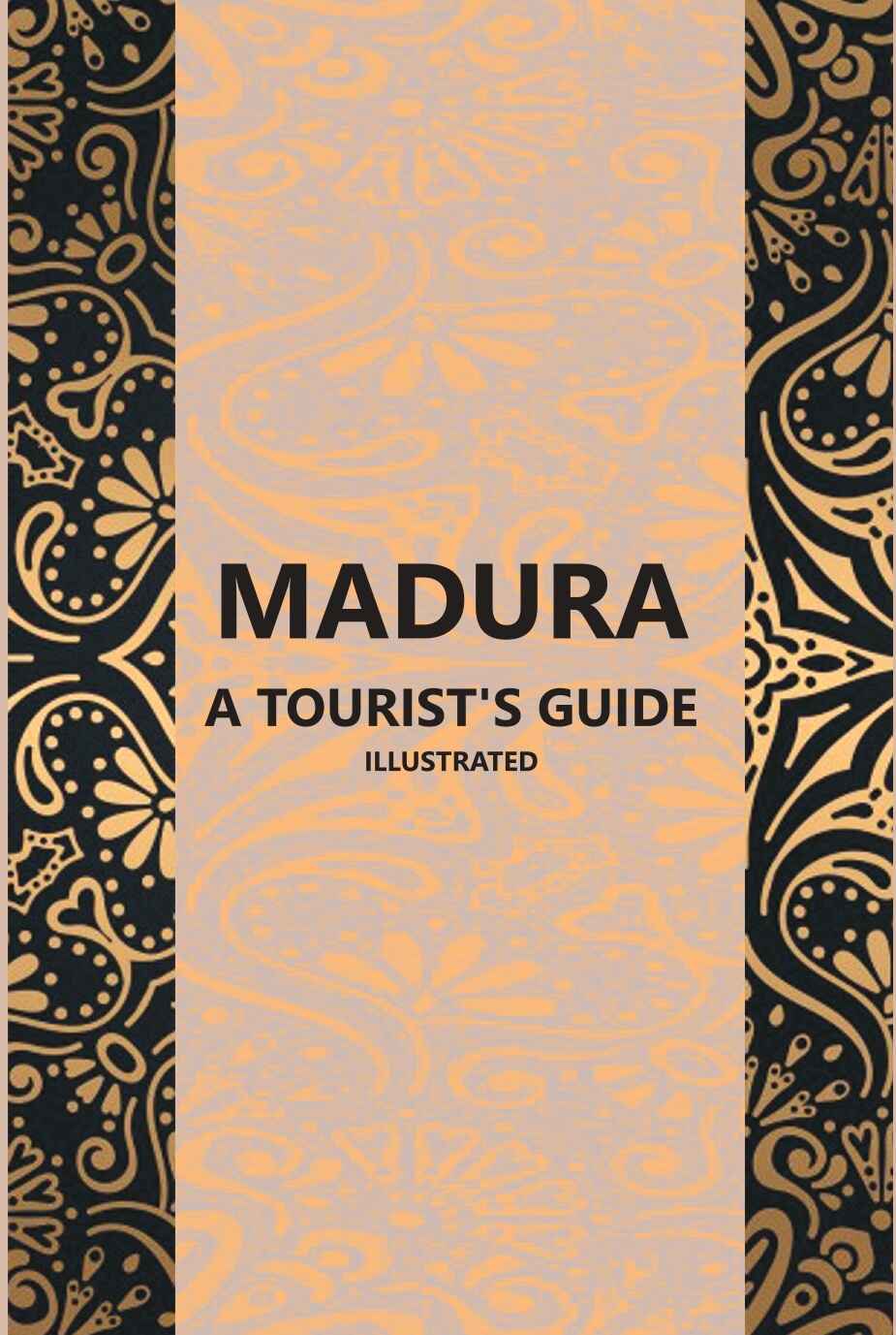 Madura A Tourist’S Guide - Gyan Books 