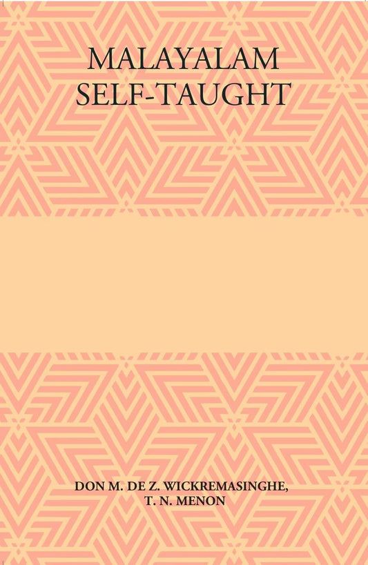 Malayalam Self-Taught: By The Natural Method With Phonetic Pronunciation (Thimm’S System) - Gyan Books 