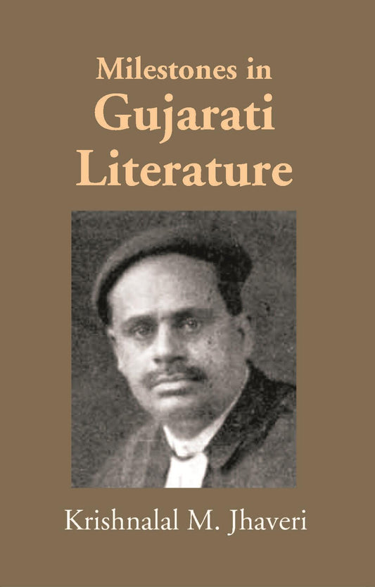 Milestones In Gujarati Literature - Gyan Books 