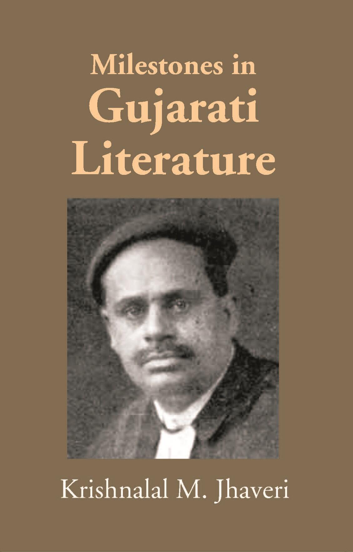 Milestones In Gujarati Literature - Gyan Books 