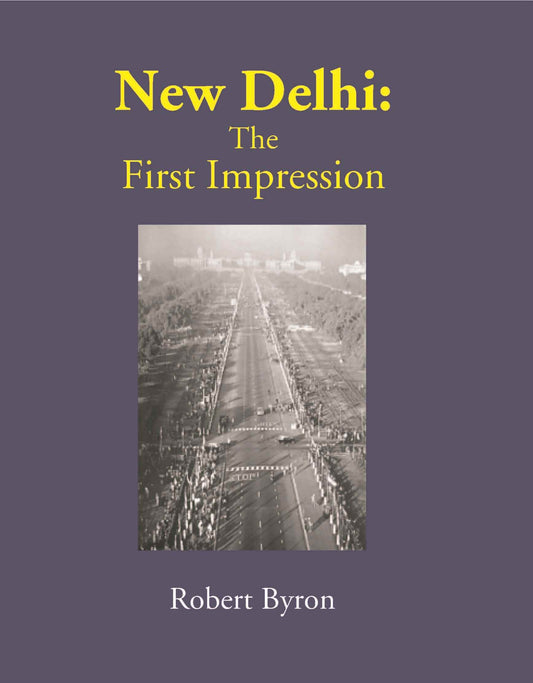 New Delhi: The First Impression - Gyan Books