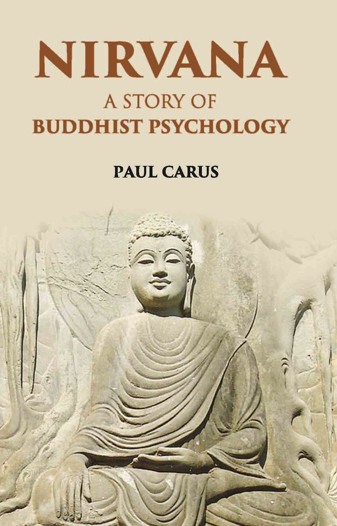 Nirvana A Story Of Buddhist Psychology - Gyan Books 