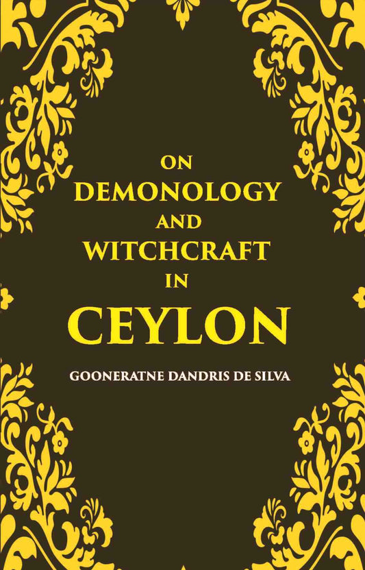 On Demonology And Witchcraft In Ceylon - Gyan Books