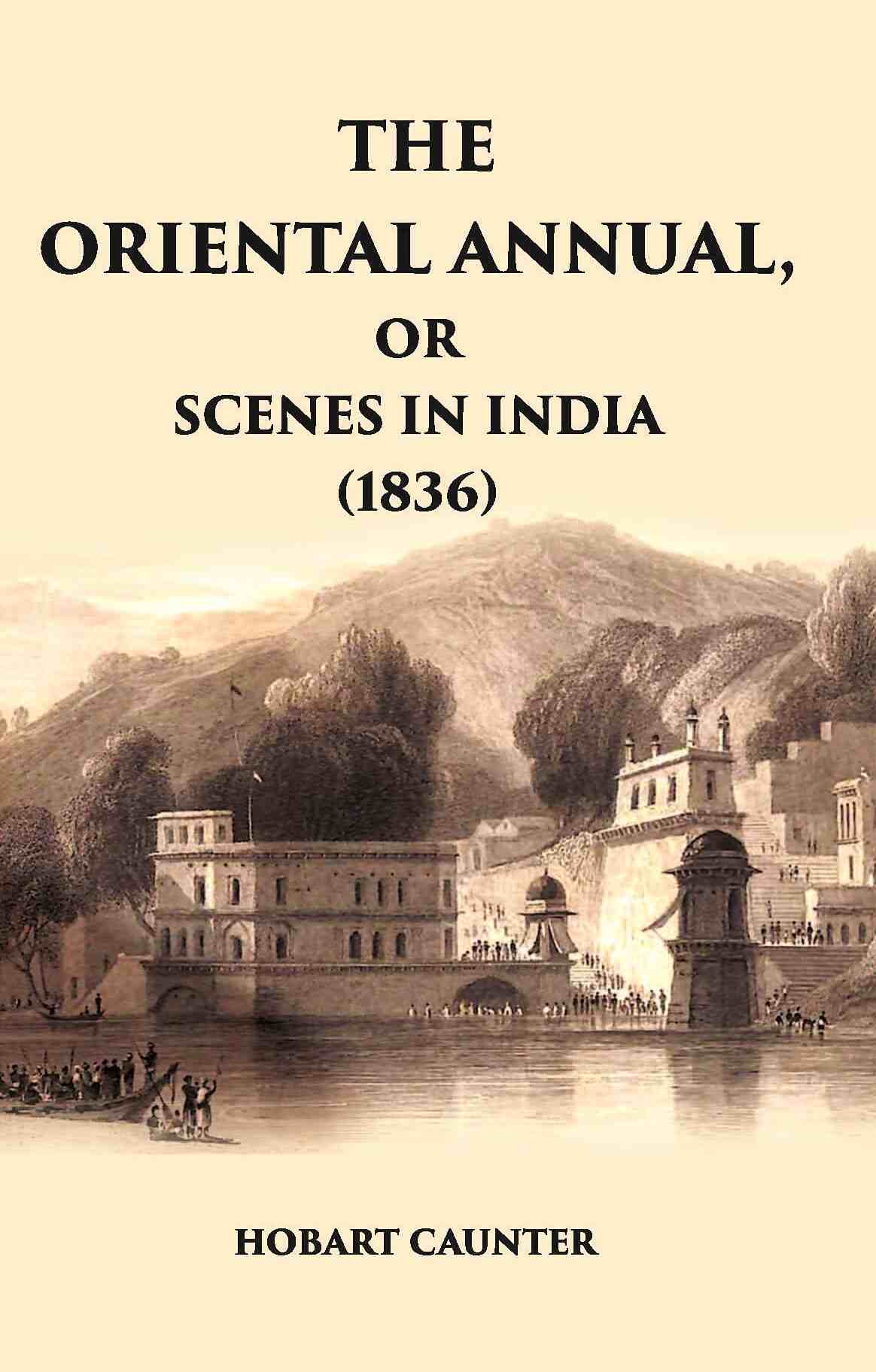 The Oriental Annual, Or Scenes In India (1836) - Gyan Books  Grab2Buy Gyan Books Grab2Buy
