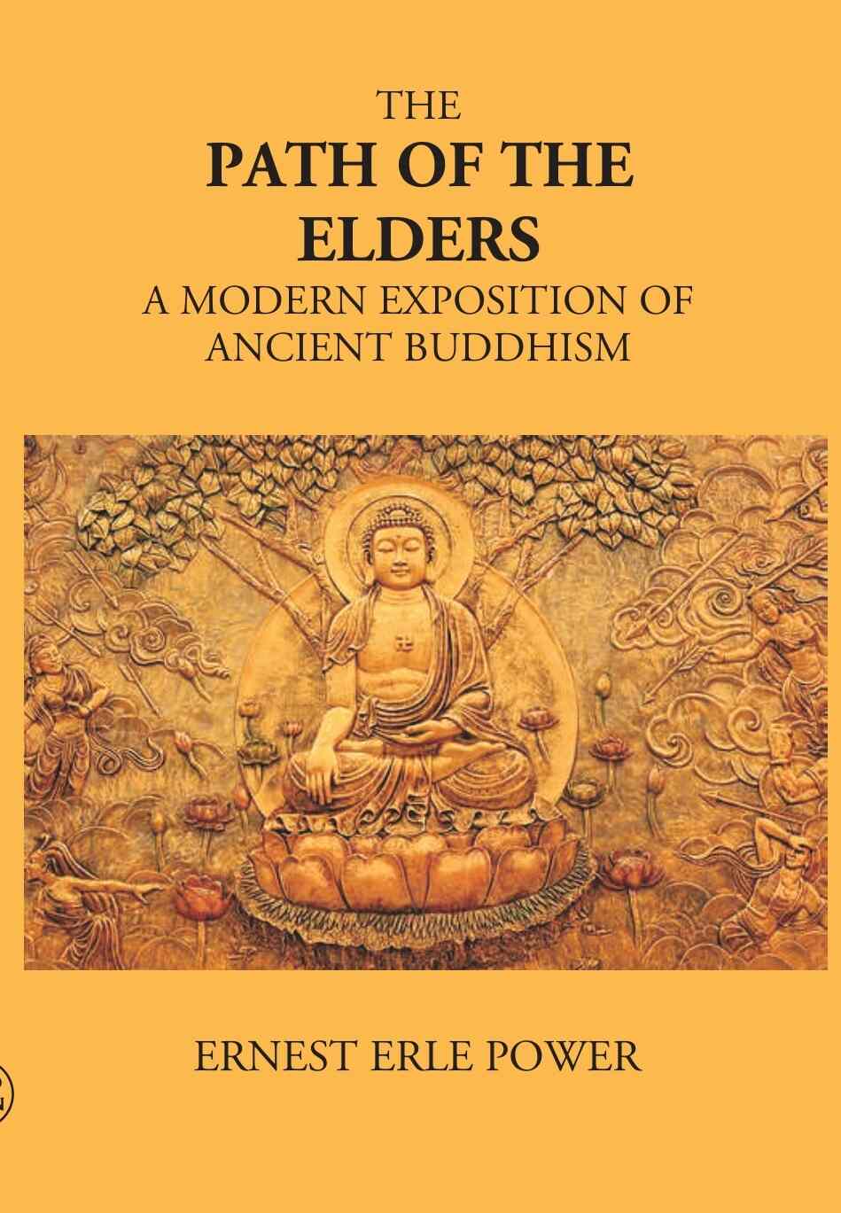 The Path Of The Elders A Modern Exposition Of Ancient Buddhism - Gyan Books  Grab2Buy Gyan Books Grab2Buy
