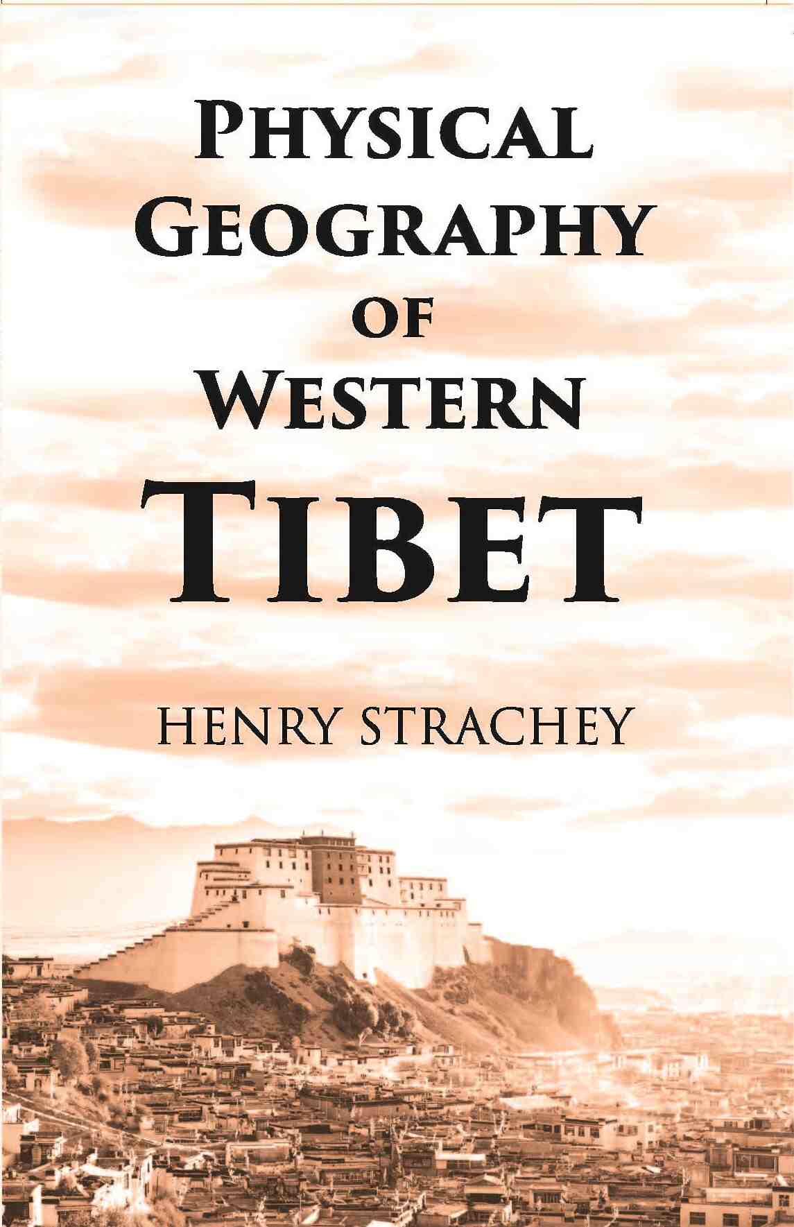 Physical Geography Of Western Tibet - Gyan Books 